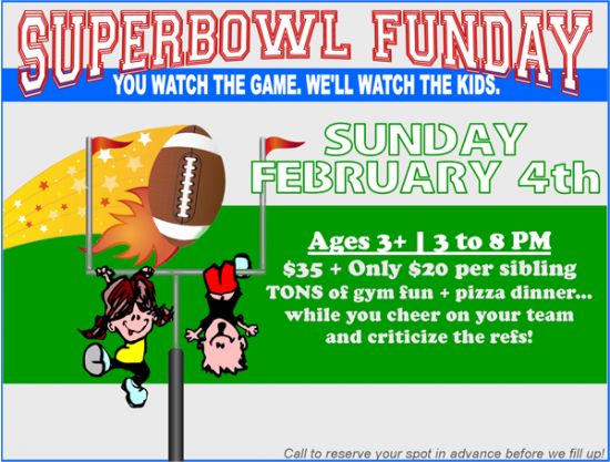 Superbowl FUNday February 4th